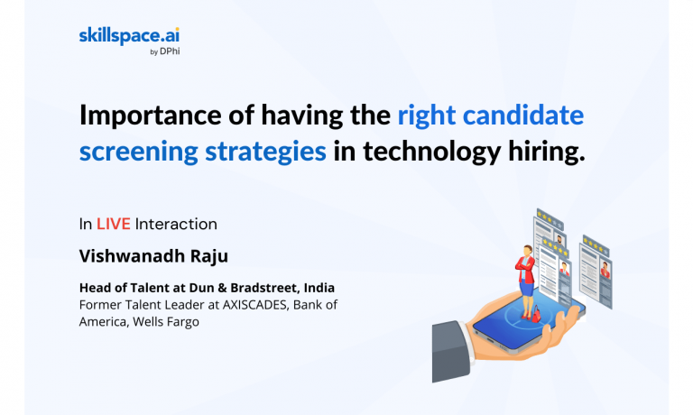 Importance of having the right candidate screening strategies in technology hiring.
